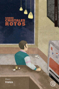 Álvaro Iranzo — Sobre cristales rotos