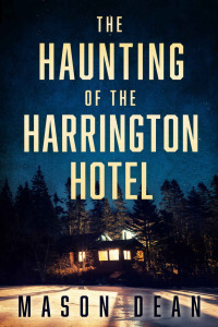 Various Authors — 39 The Haunting of The Harrington Hotel