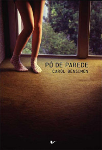 Carol Bensimon — Pó de Parede