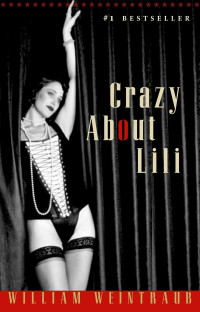 William Weintraub — Crazy About Lili