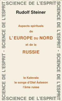 Rudolf Steiner — Aspects spirituels de l'Europe du Nord et de la Russie