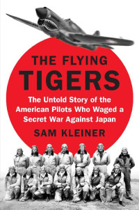 Sam Kleiner — The Flying Tigers