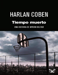 Harlan Coben — TIEMPO MUERTO