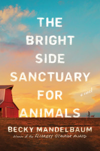 Becky Mandelbaum — The Bright Side Sanctuary for Animals