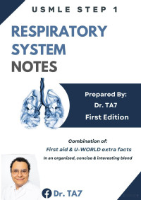 Dr. TA7 — Respiratory System Notes - USMLE Step 1 (2024)