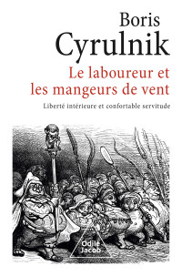 Boris Cyrulnik — Le laboureur et les mangeurs de vent