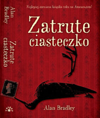 Alan Bradley — Zatrute ciasteczko