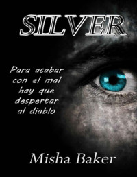 Misha Baker [Baker, Misha] — Silver