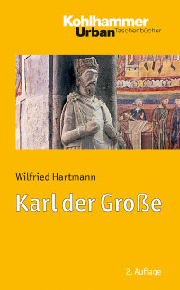 Wilfried Hartmann — Karl der Große