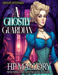 HP Mallory — A Ghostly Guardian