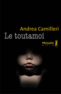 Andrea Camilleri — Le Toutamoi