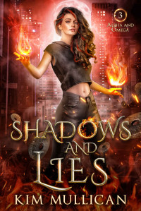 Kim Mullican — Shadows and Lies (Alpha and Omega Book 3)