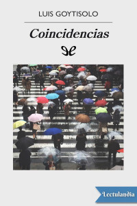 Luis Goytisolo — Coincidencias