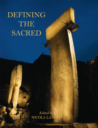 Nicola Laneri; — Defining the Sacred