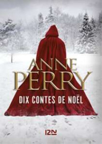Anne Perry — Dix contes de Noël