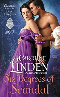 Caroline Linden [Linden, Caroline] — Six Degrees of Scandal
