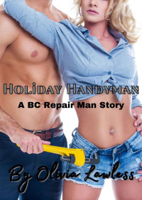Olivia Lawless — Holiday Handyman (BC Repair Man, Book 1)