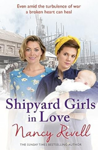 Nancy Revell — SG04 - Shipyard Girls in Love