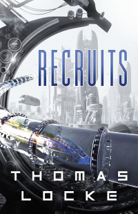 Thomas Locke — Recruits Series, Book 1