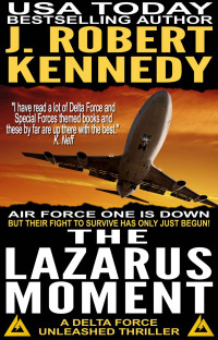 J. Robert Kennedy — The Lazarus Moment