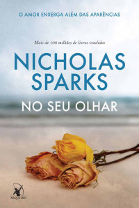 Nicholas Sparks — No seu olhar