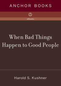 Harold S. Kushner — When Bad Things Happen to Good People