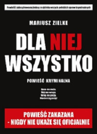 Mariusz Zielke — Dla Niej Wszystko