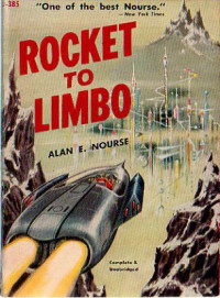 Alan E. Nourse — Rocket to Limbo