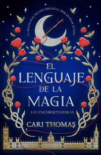 Cari Thomas — El Lenguaje De La Magia