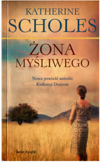 Katherine Scholes — Żona myśliwego