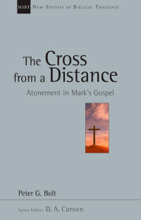 Peter G. Bolt — The Cross from a Distance