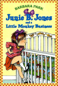 Barbara Park — Junie B. Jones and a Little Monkey Business