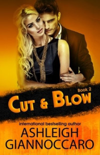 Ashleigh Giannoccaro — Cut & Blow: Book Two
