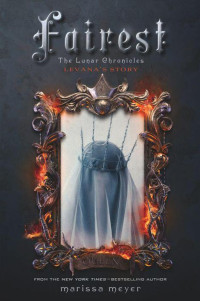 Marissa Meyer [Meyer, Marissa] — Fairest