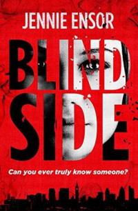 Jennie Ensor  — Blind Side