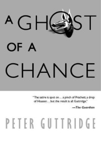 Peter Guttridge — A Ghost of a Chance (Nick Madrid)