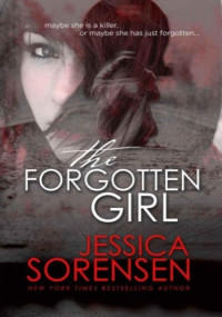 Jessica Sorensen — The Forgotten Girl