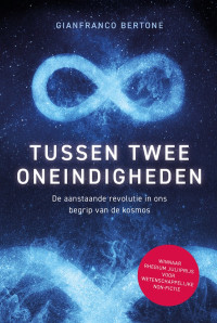 Gianfranco Bertone — Tussen twee oneindigheden