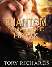 Tory Richards — Phantom Riders MC - Hawk