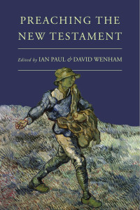 Ian Paul, David Wenham — Preaching the New Testament