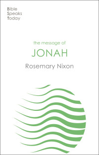 Rosemary Nixon; — The Message of Jonah