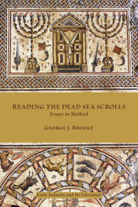 George J. Brooke — Reading the Dead Sea Scrolls: Essays in Method