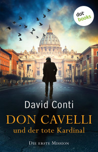 David Conti — 001 - Don Cavelli und der tote Kardinal