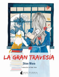 Shion Miura — LA GRAN TRAVESÍA