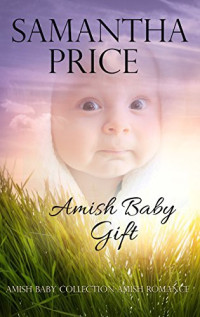 Samantha Price — ABC05 - Amish Baby Gift