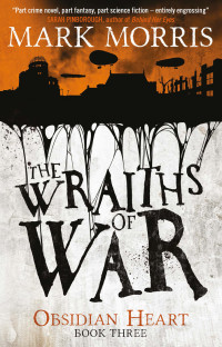 Mark Morris — The Wraiths of War