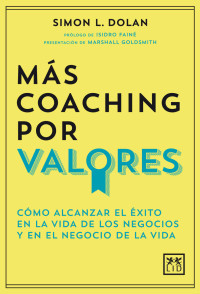 Dolan, Simon — Más coaching por valores (Acción empresarial) (Spanish Edition)