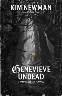 Kim Newman — Genevieve Undead