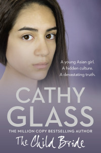 Glass, Cathy — The Child Bride