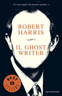 Robert Harris — Il Ghostwriter